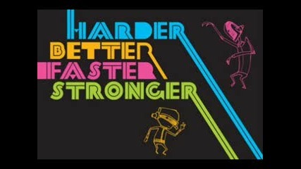 Harder Better Faster Stronger Remix Daft Punk 2009 