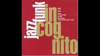 Incognito - Jazz Funk - 09 - Why Don t You Believe Me - 1993 