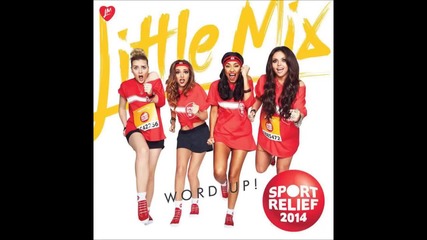 • Little Mix - Word Up ( Audio ) •