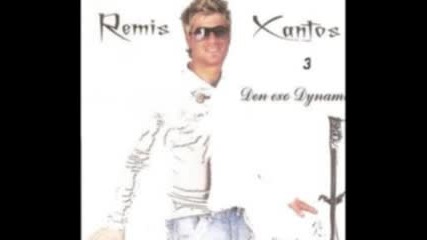 Remis Xantos - Mi Rotas ( Денислав feat Патриция - Няма нощ, няма ден