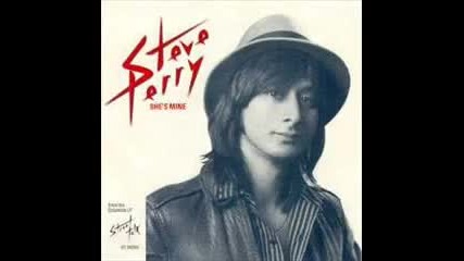 Steve Perry - Shes Mine