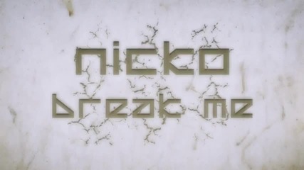 Nicko - break me [prewod]