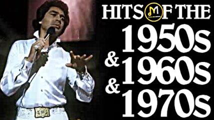 Greatest Hits Golden Oldies 50 s 60 s 70 s - Oldies But Goodies - Music Bring Back Your Memories.mp4