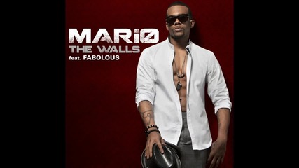 Mario ft. Fabolous - The Walls