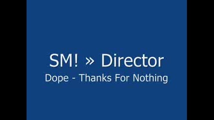 Dope - Thanks for Nothing
