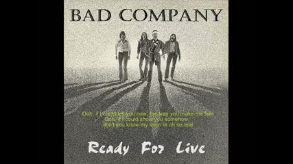 Bad Company - If You Needed Somebody
