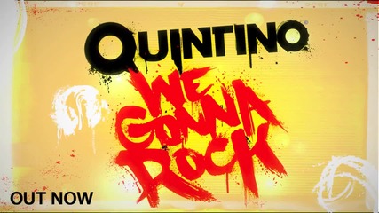 Quintino - We Gonna Rock (original Mix) 2012
