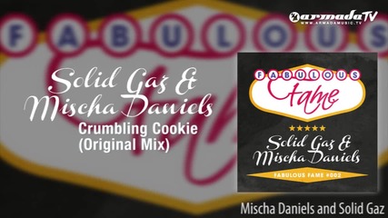Solid Gaz & Mischa Daniels - Crumbling Cookie (original Mix)