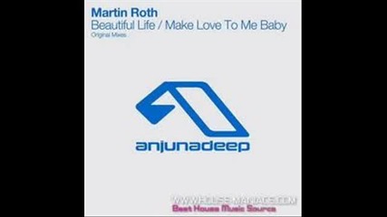 Martin Roth - Beautiful Life (original Mix)