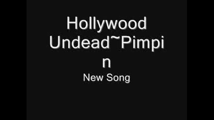 Hollywood undead - Pimpin (new song ) 