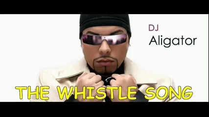 Dj. Aligator Project - The Whistle Song [long audio version]