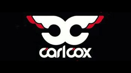 Carl Cox - Bread And Butter [high quality]