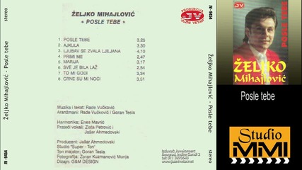 Zeljko Mihajlovic - Posle tebe (audio 1994)
