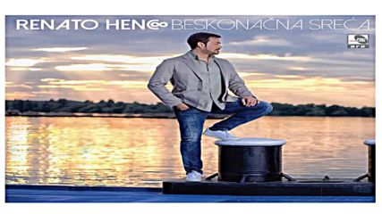 Renato Henc - Zena varljiva - Audio 2016 Hd