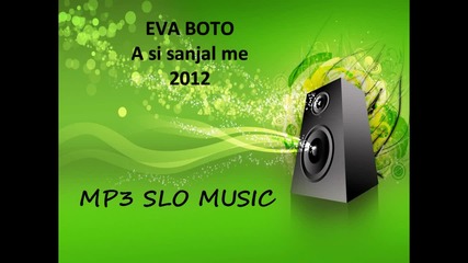 Eva Boto - A si sanjal me