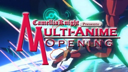 Multi - Anime Opening - Joint (hq) 