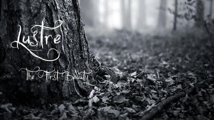 Lustre - The First Beauty ( 2012 )