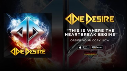 One Desire - this Is Where The Heartbreak Begins - Official Audio