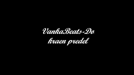 Vankabeats - Do Kraen Predel 