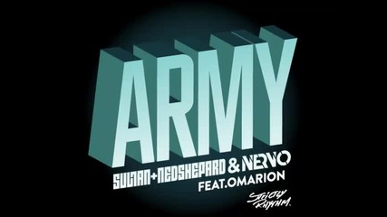 *2013* Sultan + Ned Shepard & Nervo ft. Omarion - Army
