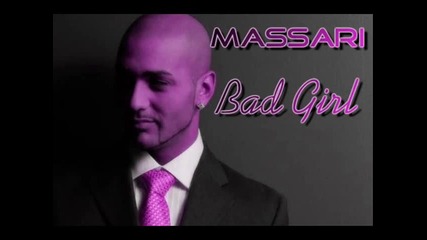 Massari Bad Girl + lyrics 
