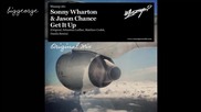 Sonny Wharton And Jason Chance - Get It Up ( Original Mix ) [high quality]