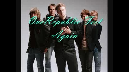 One Republic - Feel Again