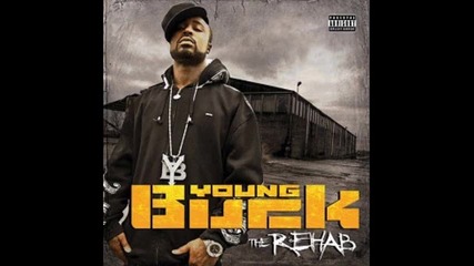 Young Buck - Smoke Out Life Away 