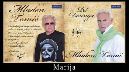 Mladen Tomic - Marija - (Audio 2012) HD