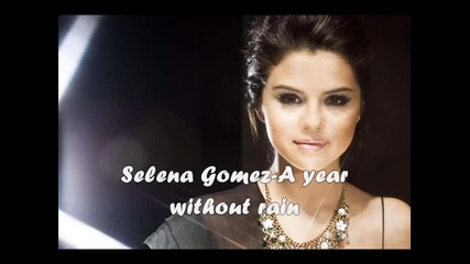 Selena Gomez - A year without rain