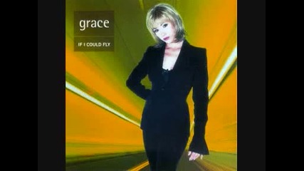 Grace - Not Over Yet (if I Could Fly Album)
