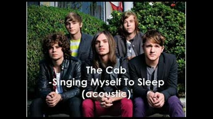 The Cab - Singing Myself To Sleep Zzzz Acoustic