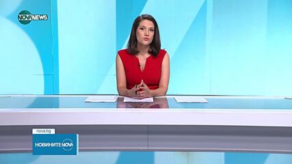Обеден информационен блок на NOVA NEWS (28.07.2025)
