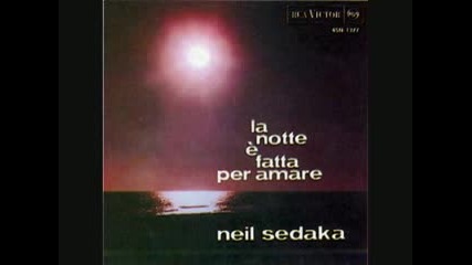 - Neil Sedaka Quotla Notte Fatta Per Amare