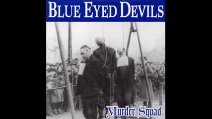 Blue Eyed Devils - Walk In Shame