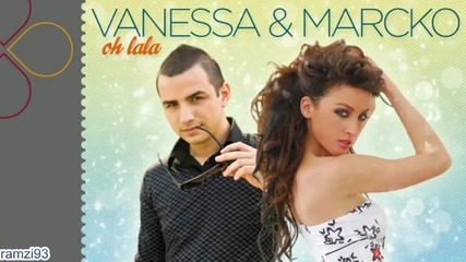 Vanessa & Marcko - Oh Lala (radio edit)