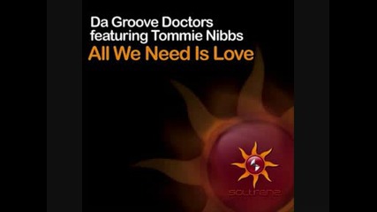 Da Groove Doctors - All We Need Is Love