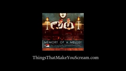Things That Make You Scream from Memory of a Melody's album Things That Make You Scream