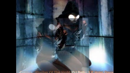 Corona - Rhythm Of The Night (dj Bebo S.p Hotel Garuda Remix)