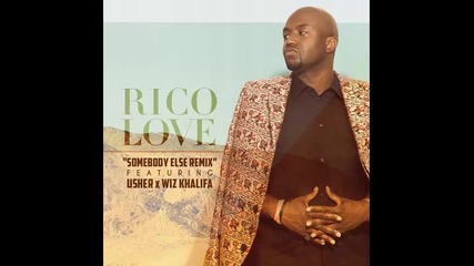 *2015* Rico Love ft. Usher & Wiz Khalifa - Somebody else ( Remix )