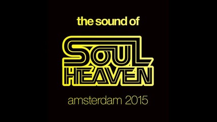 The Sound of Soul Heaven Amsterdam 2015 cd1