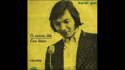 Karel Gott - O mami dik