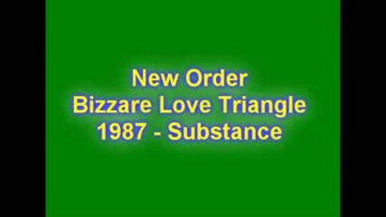 New Order - Bizzare Love Triangle (1987) 
