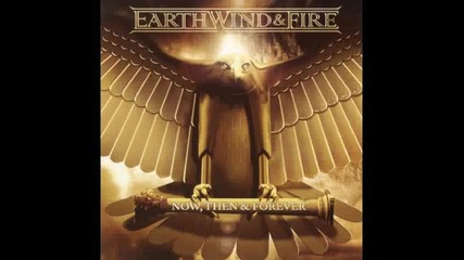 Earth, Wind & Fire - Now, Then & Forever (2013)cd1
