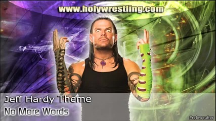 Jeff Hardy Theme No More Words