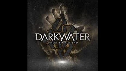 Darkwater - why i bleed ( Where Stories End 2010) 