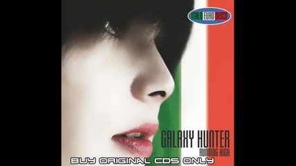 Galaxy Hunter - Running High (italodisco 2010)