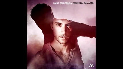 Måns Zelmerlöw – Perfectly Damaged (full Album) 2015