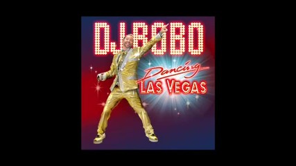 Dj Bobo - Gotta Go