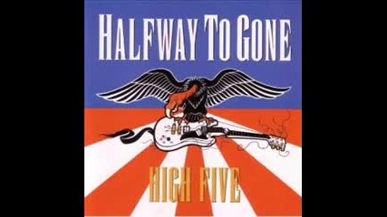 Halfway to Gone - The Big W